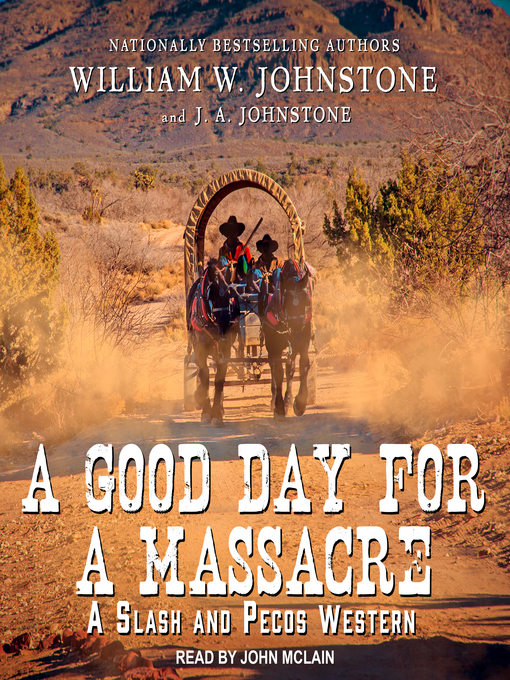 Title details for A Good Day for a Massacre by William W. Johnstone - Wait list